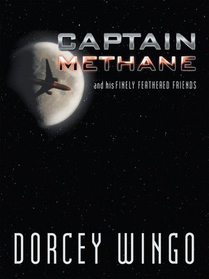 cover image of Captain Methane and His Finely Feathered Friends